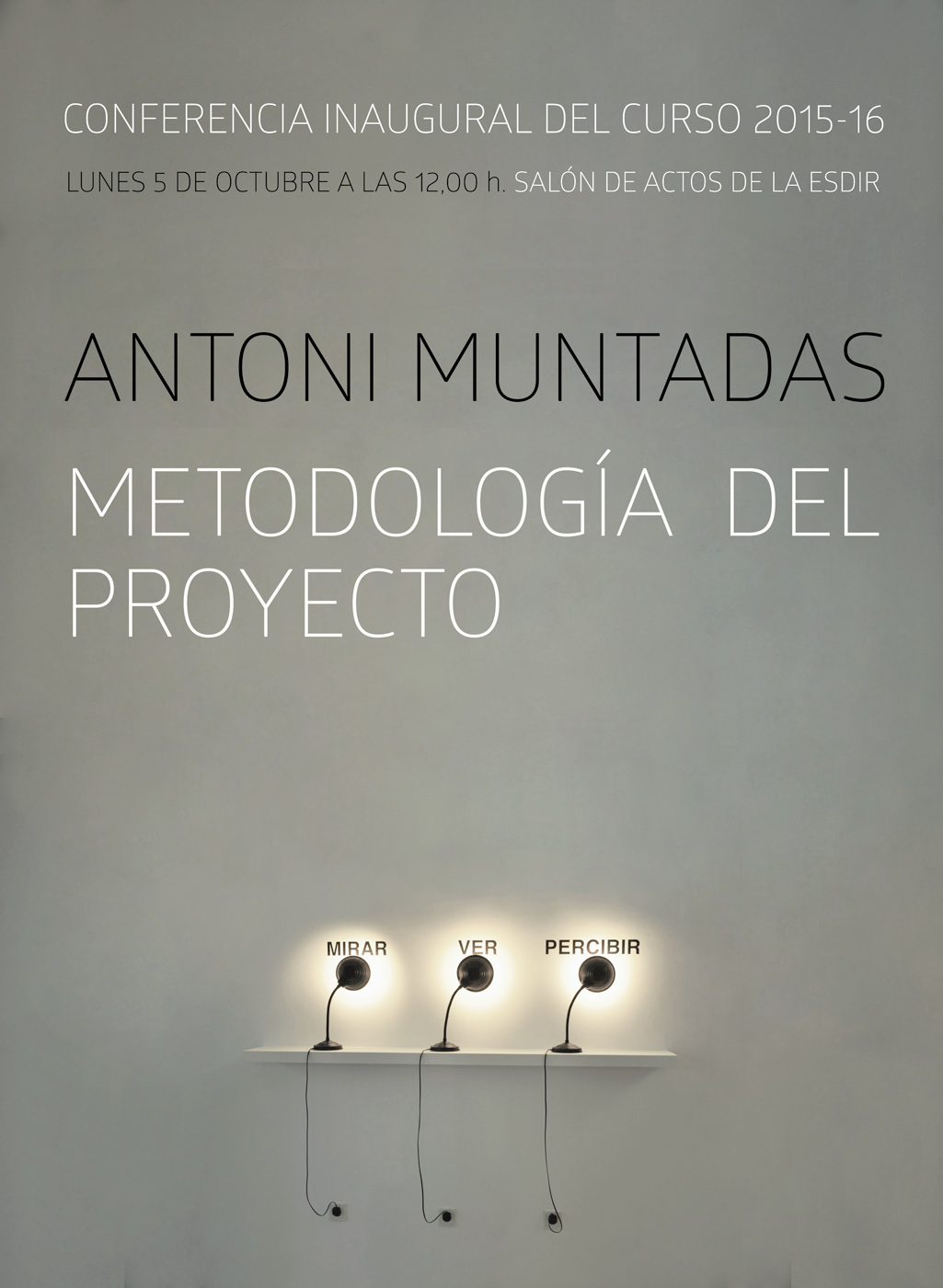 Conferencia inaugural a cargo de Antoni Muntadas. Curso 2015/16