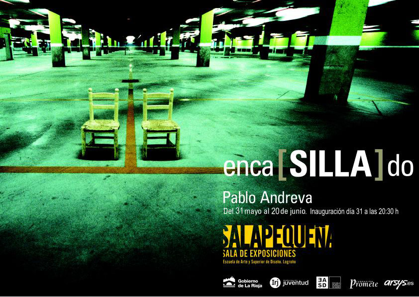 enca[SILLA]do. Pablo Andreva. Ciclo SALAPEQUEÑA.